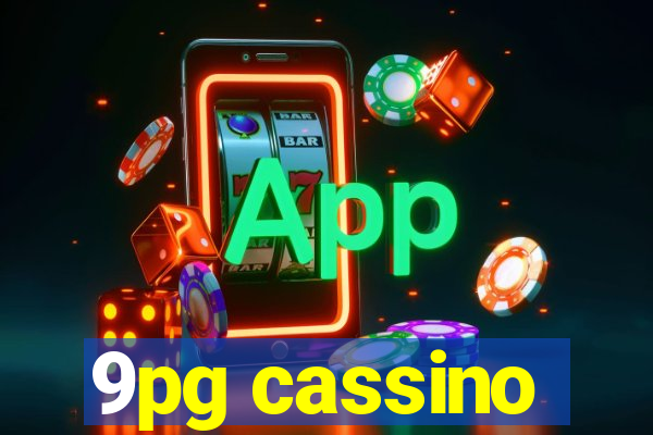 9pg cassino